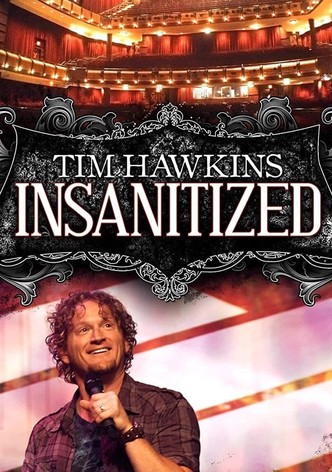 Tim Hawkins: Insanitized