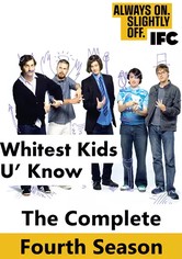 The Whitest Kids U'Know - Staffel 4