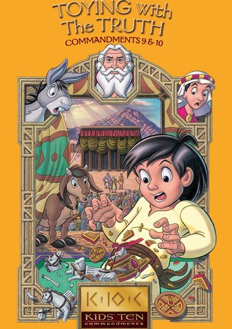 Toying with the Truth: Commandments 9-10