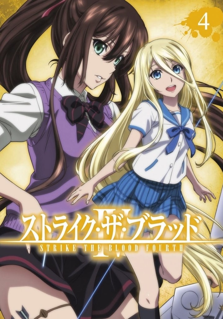 Strike the Blood Season 4 - watch episodes streaming online