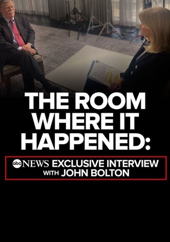 The Room Where It Happened: ABC News Exclusive Interview with John Bolton