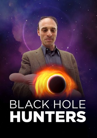 Black Hole Hunters – Jäger des Schwarzen Lochs