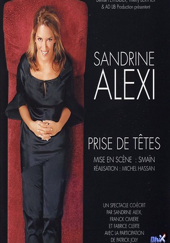 Sandrine Alexi - Prise de têtes