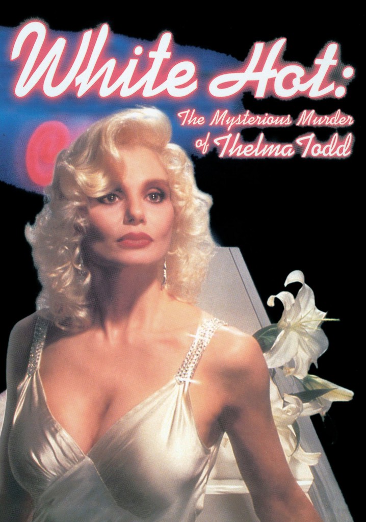 White Hot: The Mysterious Murder of Thelma Todd