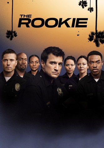 Watch The Rookie Online - Stream Full Episodes