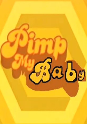 Pimp My Baby