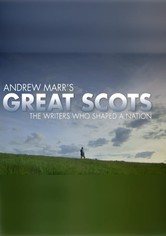 Andrew Marr's Great Scots: The Writers Who Shaped a Nation