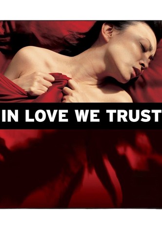 In Love We Trust