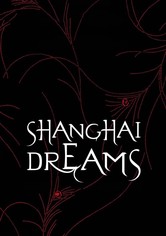 Shanghai Dreams