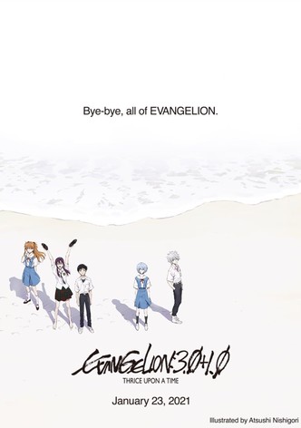 Evangelion:3.0+1.01 Thrice Upon A Time