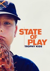 State of Play: Trophy Kids