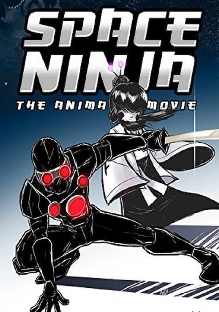 Space Ninja: The Animated Movie