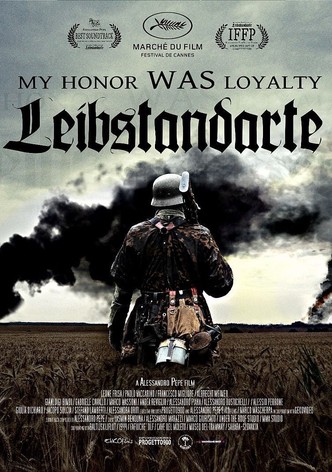 My Honor Was Loyalty - Leibstandarte