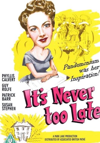 It's Never Too Late