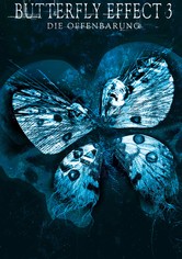 Butterfly Effect 3 - Die Offenbarung