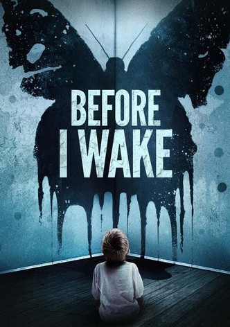 Before I Wake