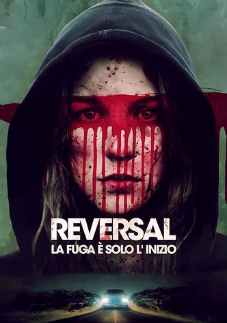 Reversal - La fuga è solo l'inizio