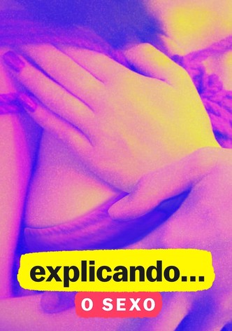 Explicando... O Sexo