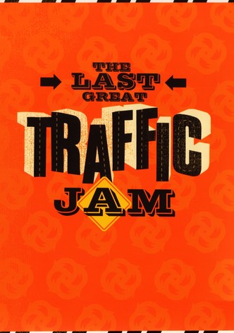 The Last Great Traffic Jam