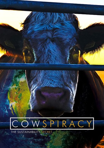 Cowspiracy: The Sustainability Secret