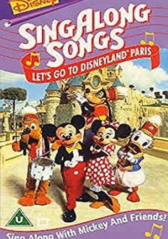 Disney’s Sing-Along Songs: Let's Go To Disneyland Paris!