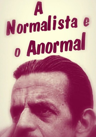 A Normalista e o Anormal