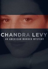 American Murder Mystery: Der Fall Chandra Levy
