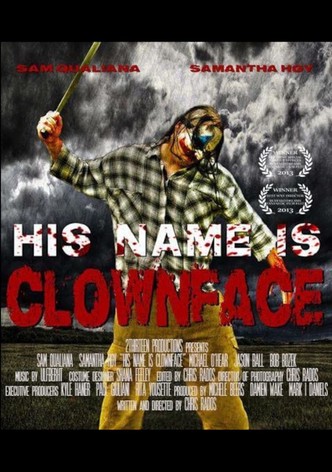 His Name Is Clown Face
