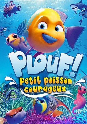 Plouf! Petit poisson courageux