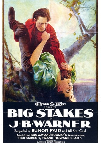 Big Stakes