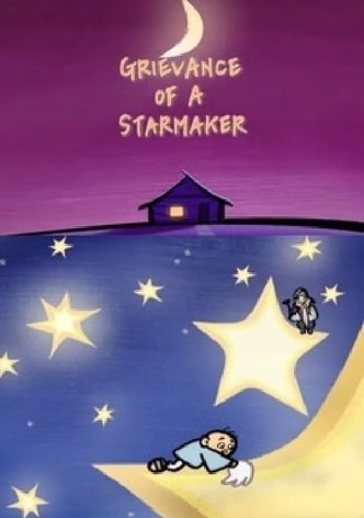 Grievance of a Starmaker
