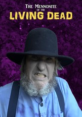 The Mennonite of the Living Dead