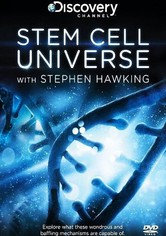 Stem Cell Universe With Stephen Hawking