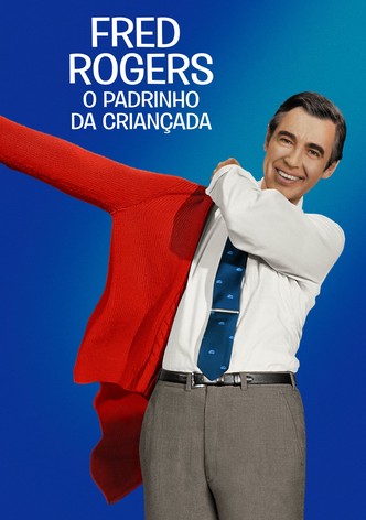 Fred Rogers - O Padrinho da Criançada