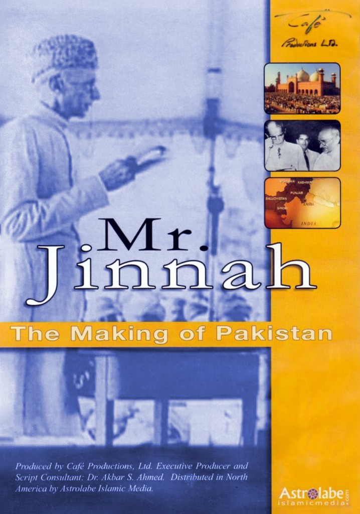 Mr Jinnah: The Making of Pakistan