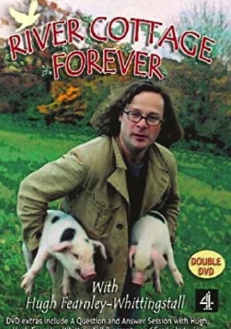 River Cottage Forever