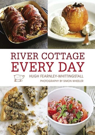 River Cottage: Every Day