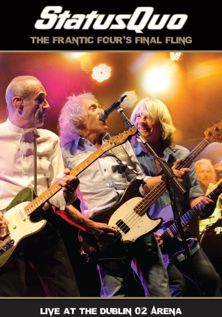 Status Quo: The Frantic Four’s Final Fling - Live At The Dublin 02 Arena