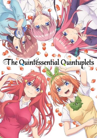 The Quintessential Quintuplets∽