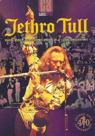 Classic Artists: Jethro Tull - Their Fully Authorised Story