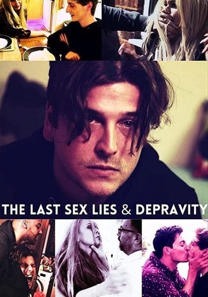 The Last Sex Lies & Depravity