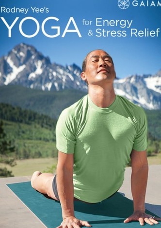Rodney Yee's Yoga for Energy & Stress Relief: Restore & Rejuvenate