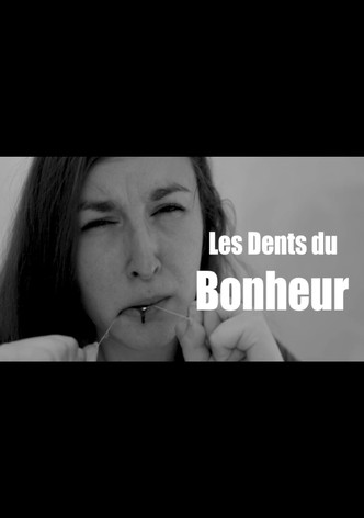 Les dents du bonheur