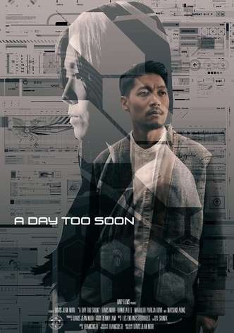 A Day Too Soon