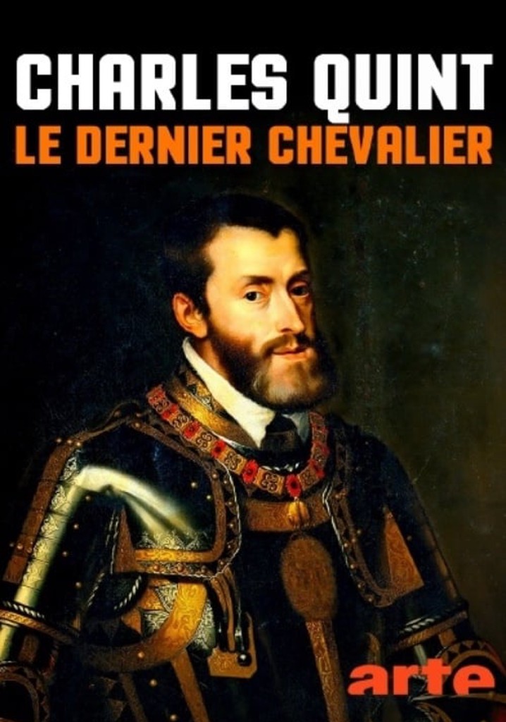 Charles Quint, le dernier chevalier