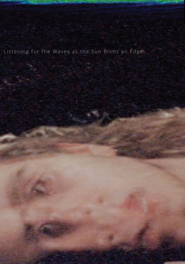 Listening for the Waves as the Sun Brims an Edge