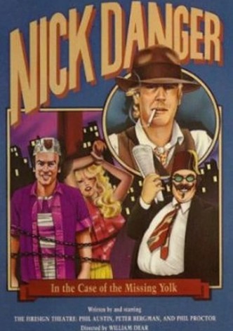 Nick Danger in the Case of the Missing Yolk