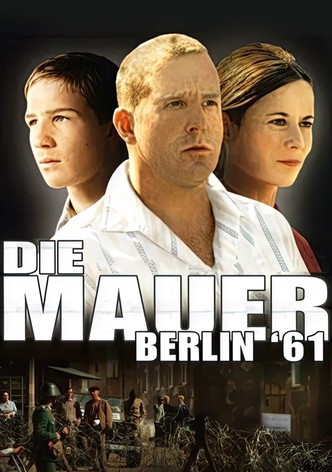 Die Mauer – Berlin '61