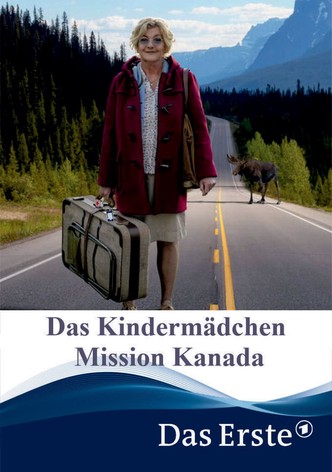 Das Kindermädchen - Mission Kanada