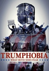 Trumphobia: What Both Sides Fear
